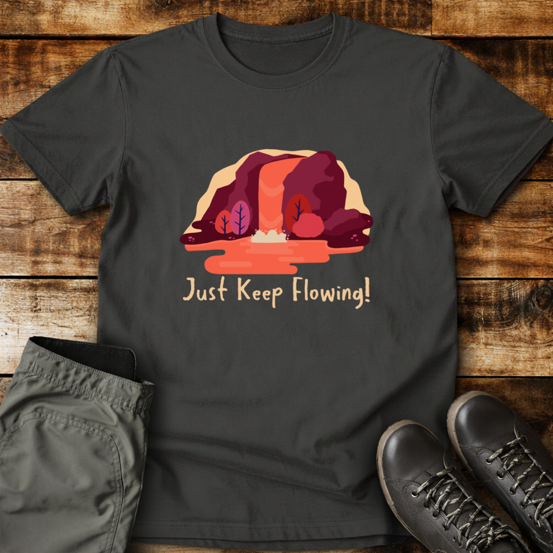 Just Keep Flowing
