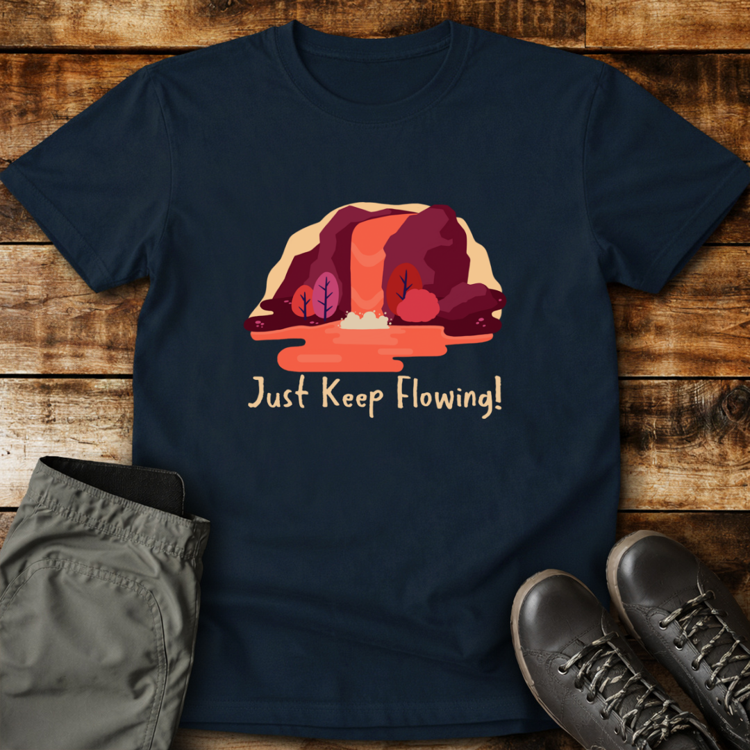 Just Keep Flowing