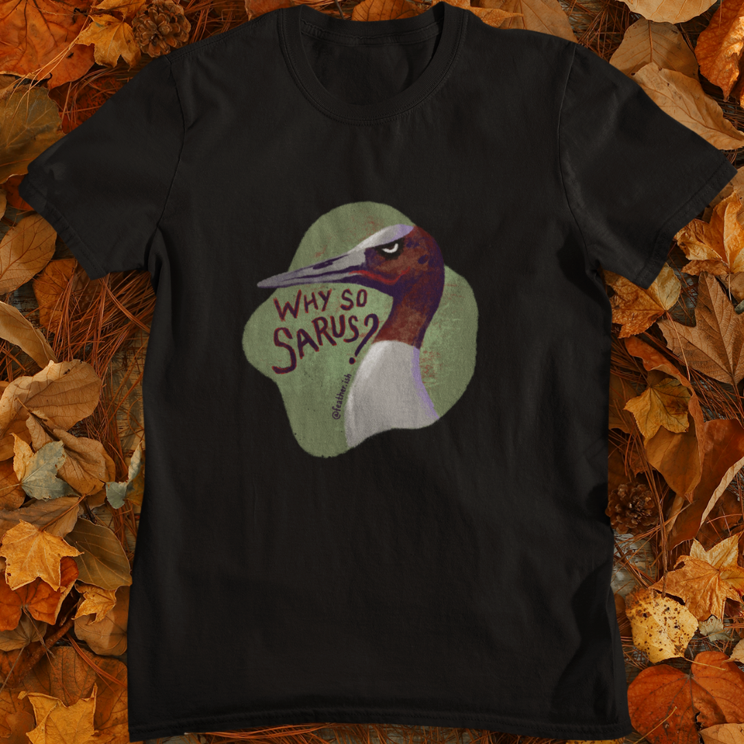 Why So Sarus? | Unisex T-Shirt