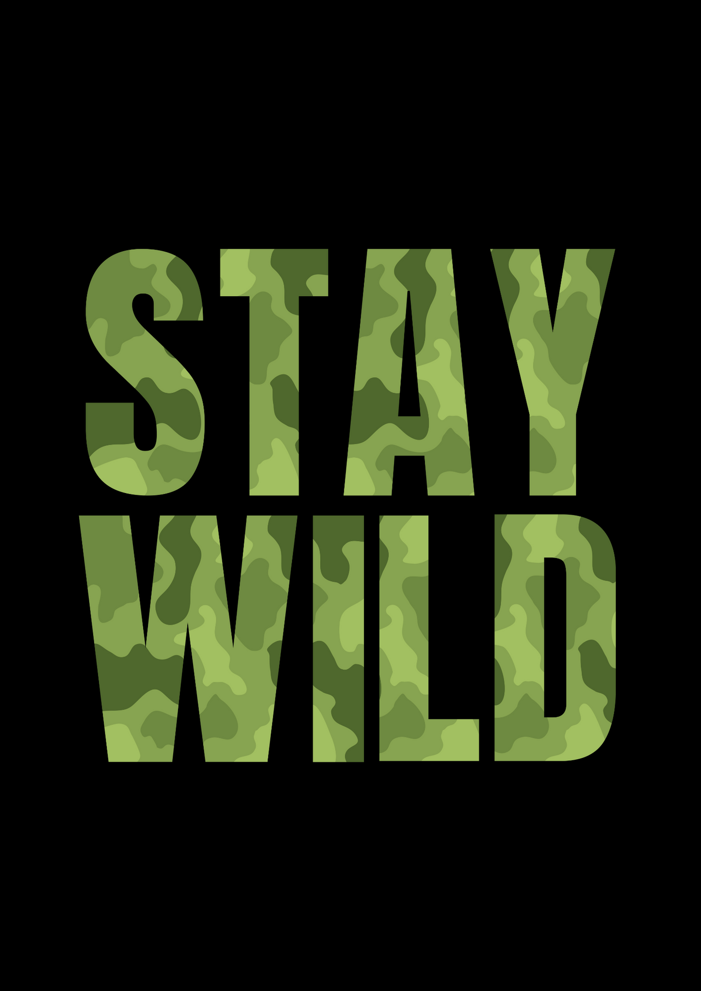 Stay Wild - Green Camo