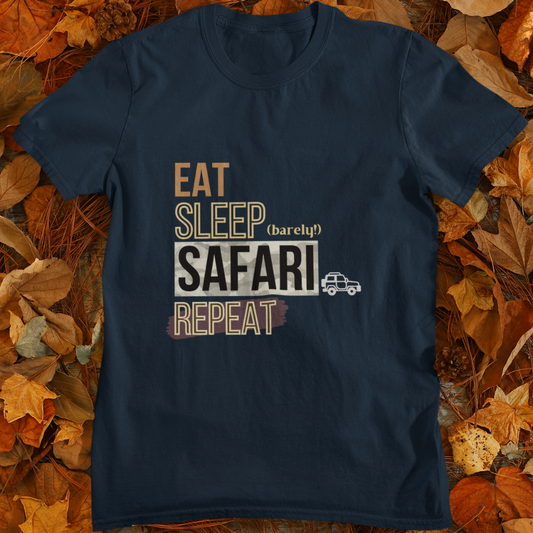 Eat Sleep Safari Repeat