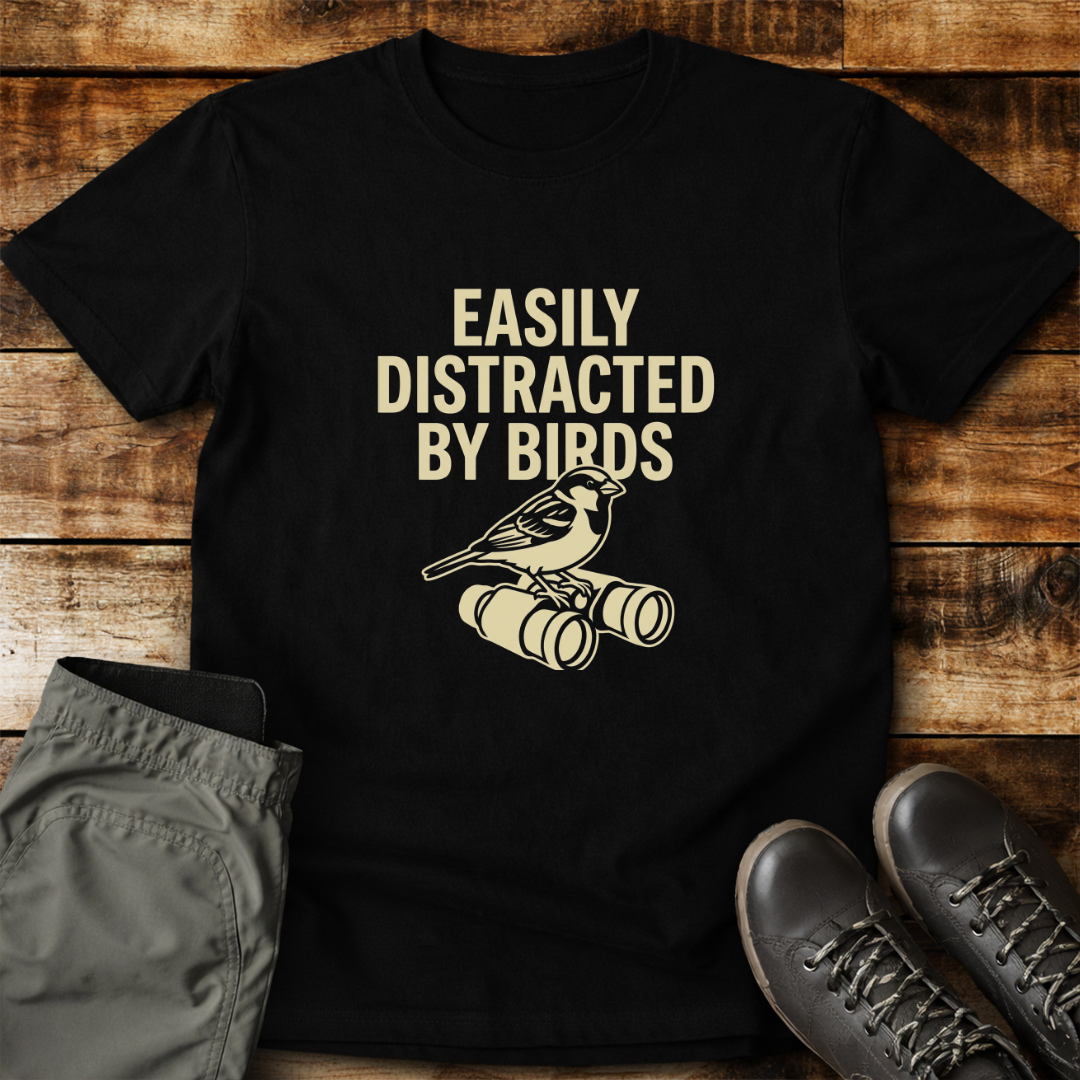 Easily Distracted By Birds