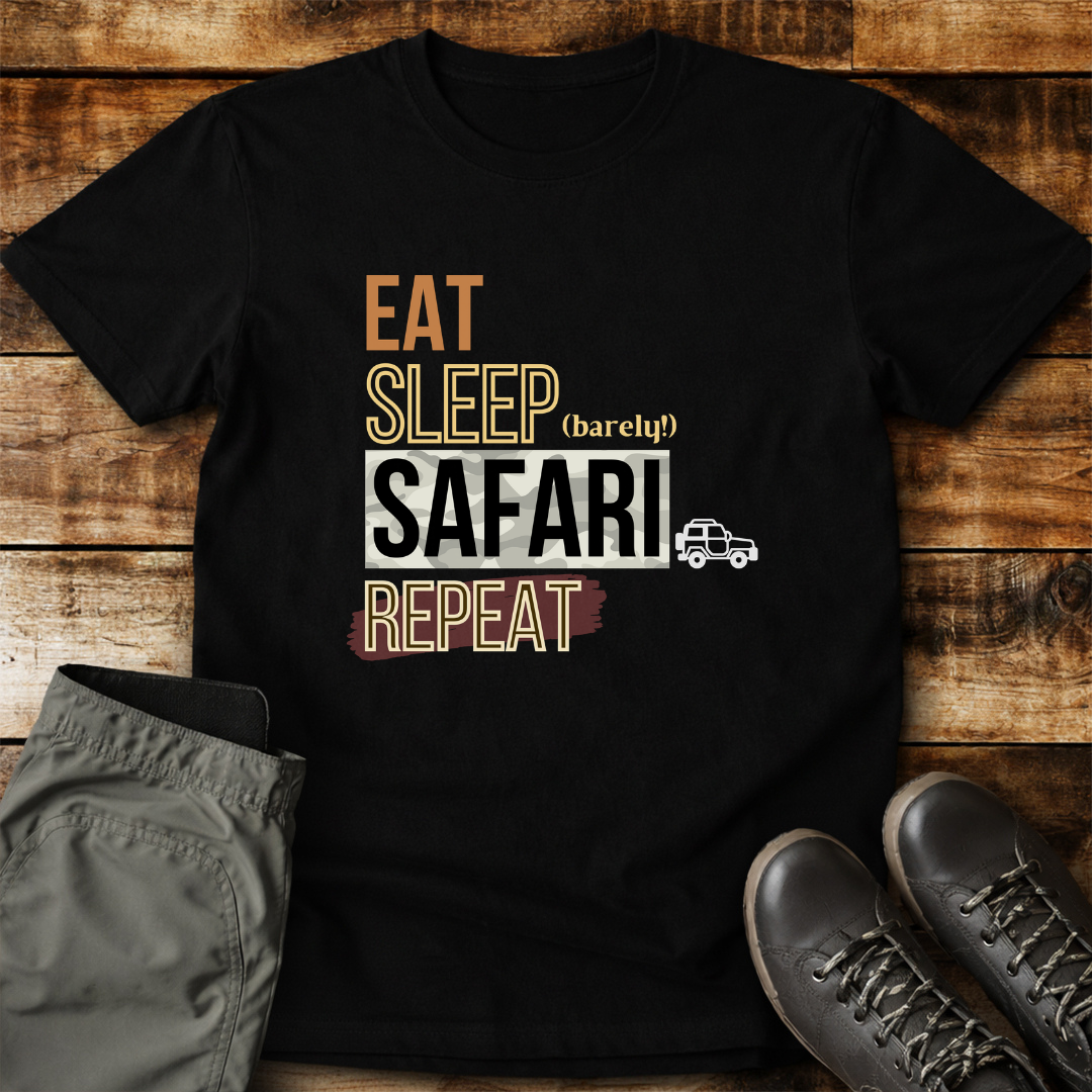 Eat Sleep Safari Repeat