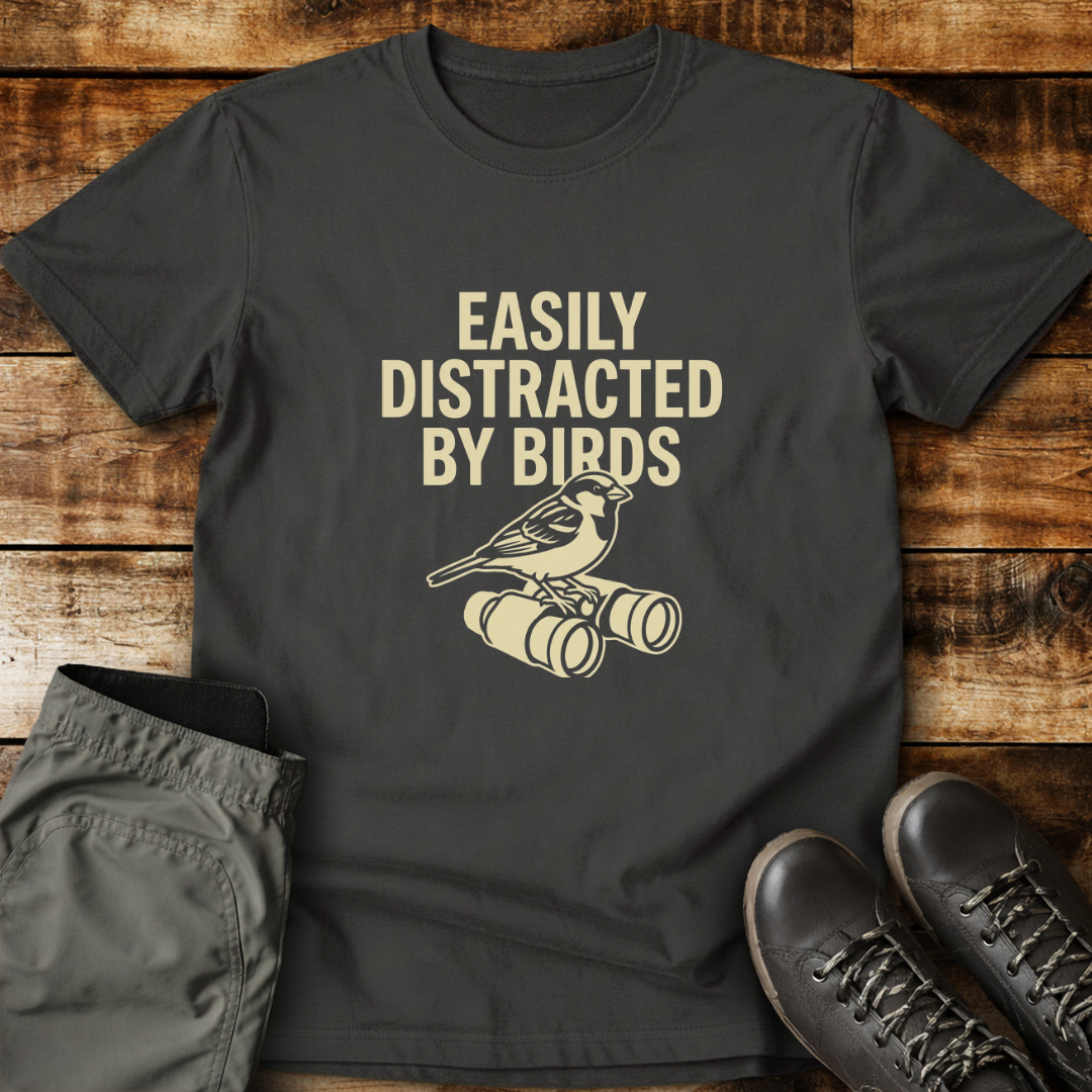Easily Distracted By Birds