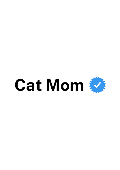 Verified Cat Mom