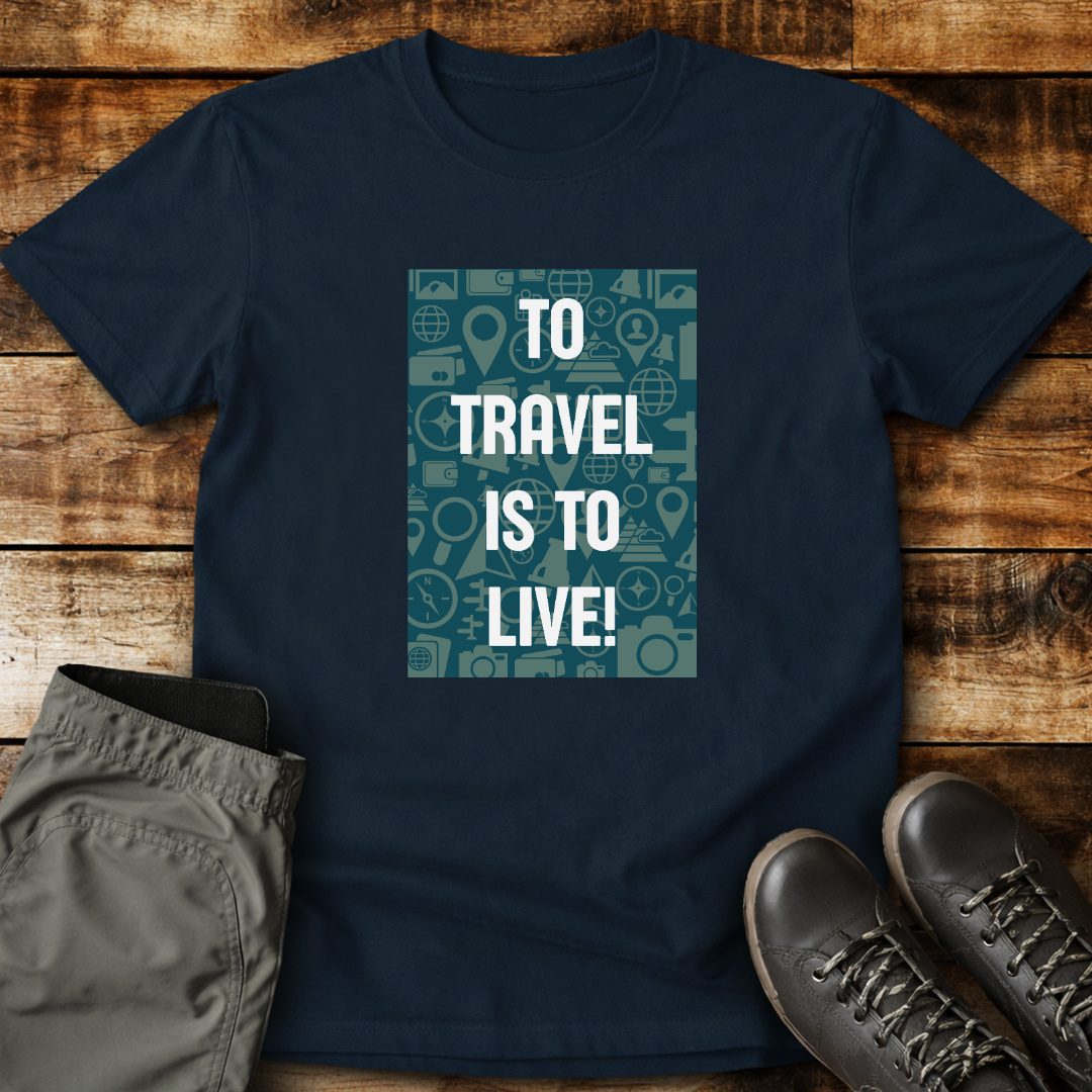 To Travel Is To Live