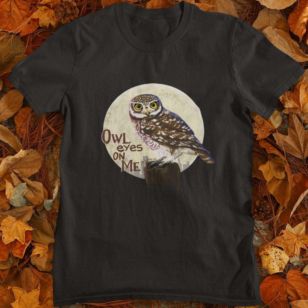 Owl Eyes on Me | Unisex T-Shirt